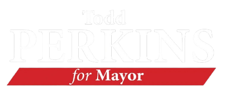 Todd Perkins For Mayor